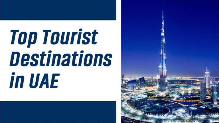 Top Tourist Destinations In UAE