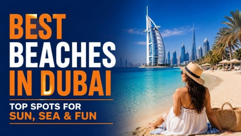 Best Beaches in Dubai – Top Spots for Sun, Sea & Fun