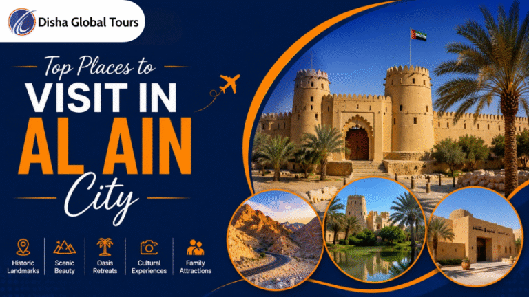 Top Places to Visit in Al Ain City Disha Global Tours, UAE