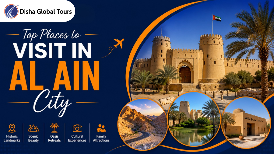 Top Places to Visit in Al Ain City Disha Global Tours, UAE