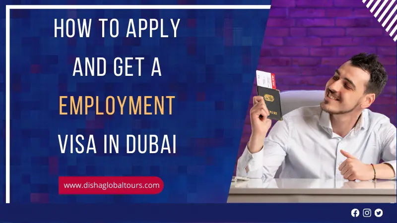 Get a Work Employment Visa in Dubai