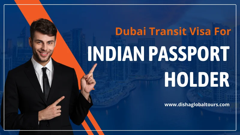 DUBAI TRANSIT VISA FOR INDIAN PASSPORT HOLDER