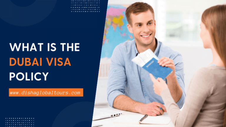 Dubai Visa Policy