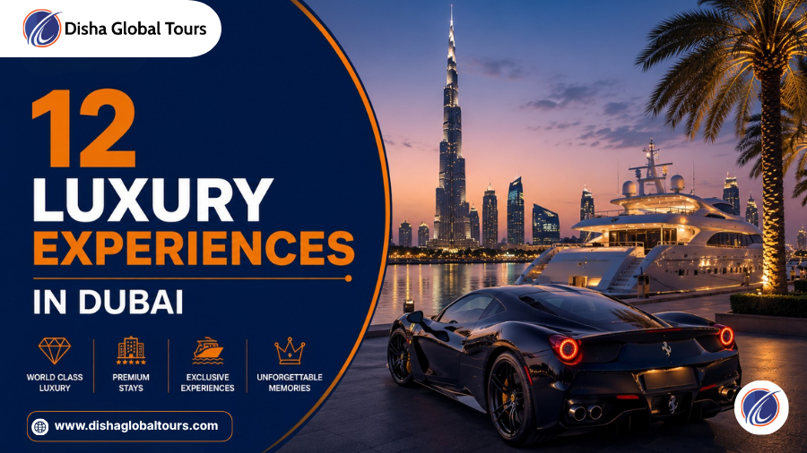 12 Luxury Experiences in Dubai