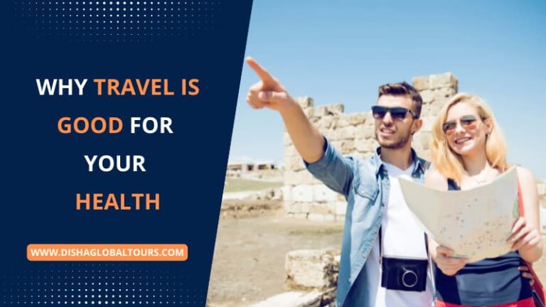 Travel is Good For Your Health