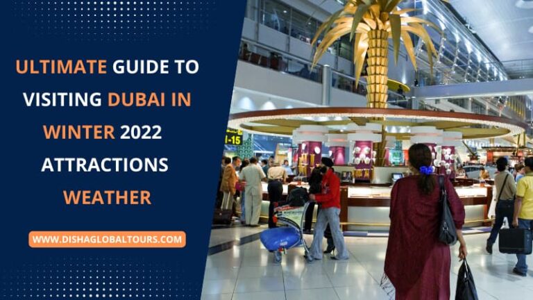 The Ultimate Guide to Visiting Dubai in winter 2022 | Attractions, Weather, What to Wear & More