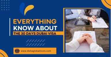Everything You Need to Know About the 30 Days Visa for Dubai