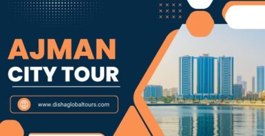 Ajman City Tour