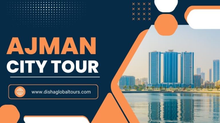 Ajman City Tour