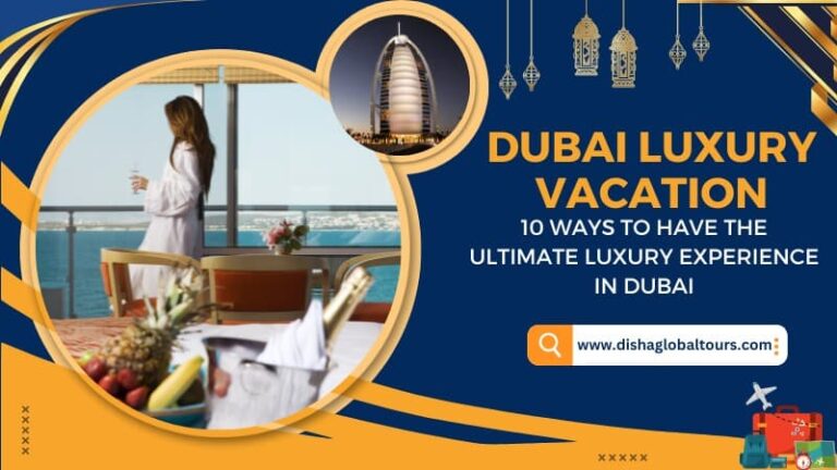 Dubai Luxury Vacation