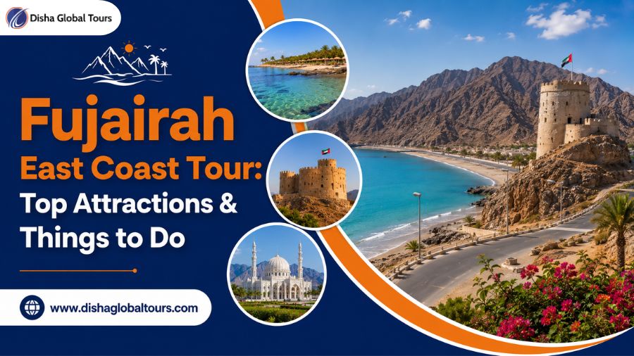 Fujairah East Coast Tour Top Attractions & Things to Do