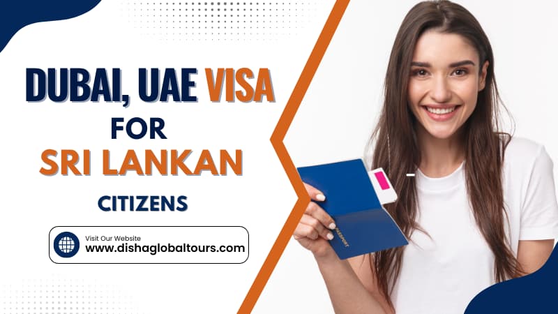 Dubai, UAE Visa For Sri Lankan Citizens