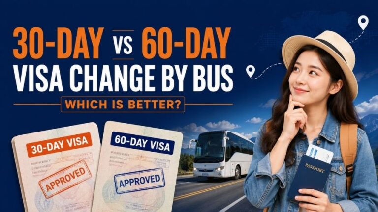 30-Day vs 60-Day Visa Change by Bus – Which Is Better