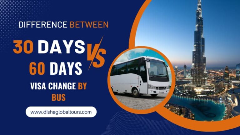 Difference Between 30 Days vs. 60 Days Visa Change by Bus