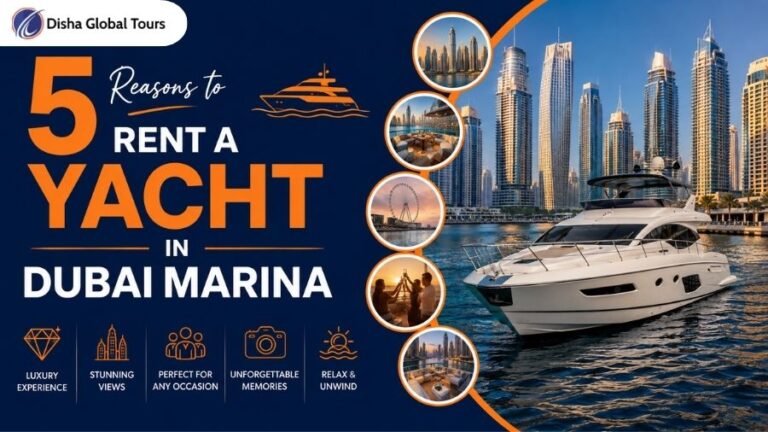 5 Reasons to Rent a Yacht in Dubai Marina