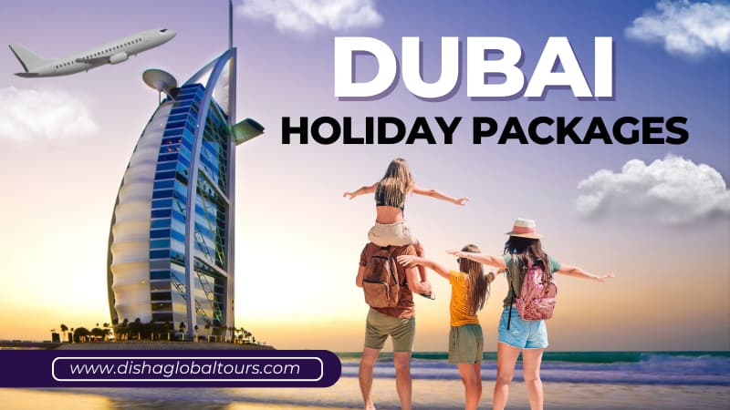 Dubai Holiday Packages