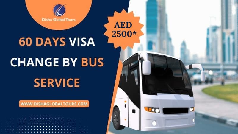 60 Days Visa Change by Bus Service
