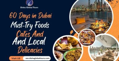 60 Days in Dubai – Must-Try Foods, Cafes, and Local Delicacies