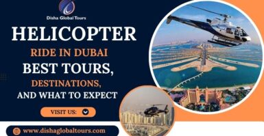 Helicopter Ride in Dubai – Best Tours, Destinations, and What to Expect