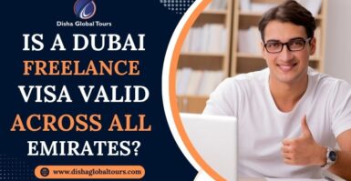 Is a Dubai Freelance Visa Valid Across All Emirates?