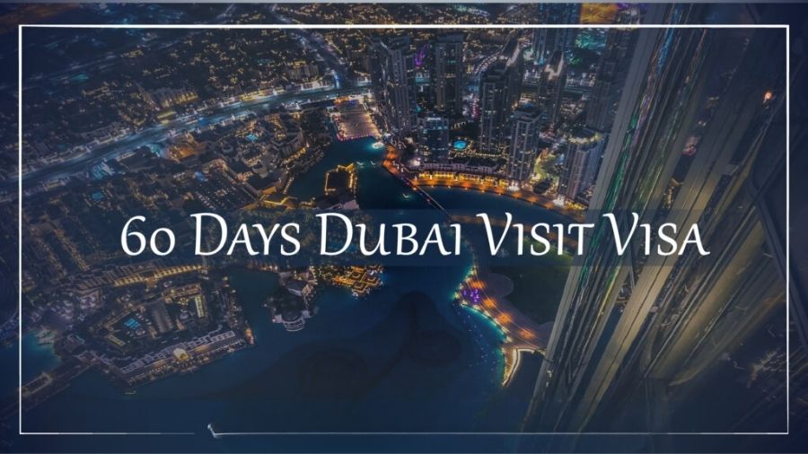 What is the 2 Months (60 Days) Dubai Visa