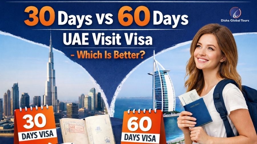 30 Days vs 60 Days UAE Visit Visa – Which Is Better