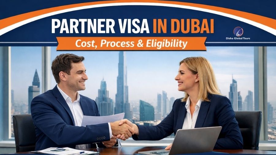 Partner Visa In Dubai Cost, Process & Eligibility
