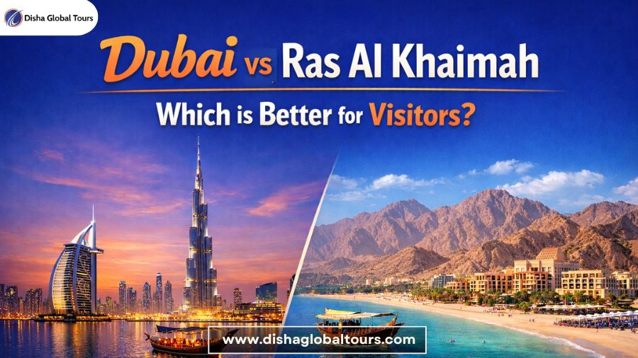 Dubai vs Ras Al Khaimah – Which is Better for Visitors