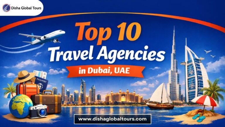 Top 10 Travel Agencies in Dubai, UAE