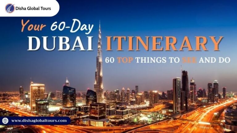 Your 60-Day Dubai Itinerary