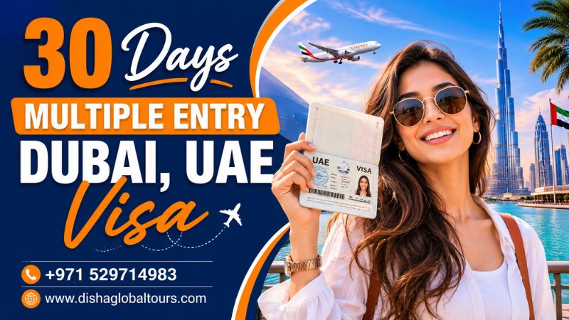30 Days Multiple Entry Dubai Visa Online | 2026-27 Update