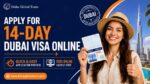Apply for a 14 Day Dubai Visa Online – Quick & Easy Application Process