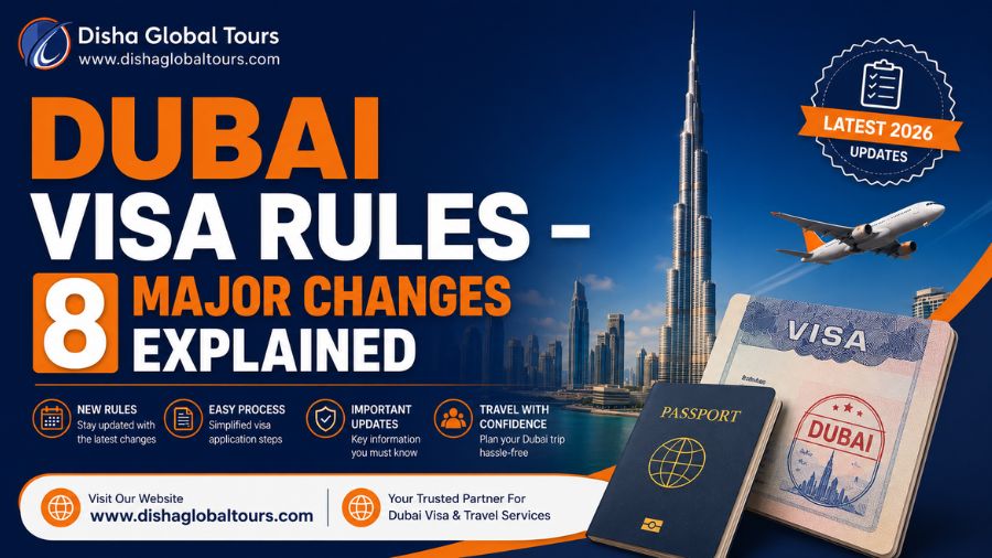 Dubai Visa Rules 2026 – 8 Major Changes Explained