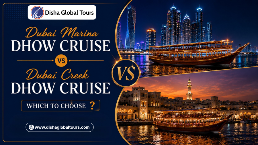 Dubai Marina Dhow Cruise vs Dubai Creek Dhow Cruise Which to Choose