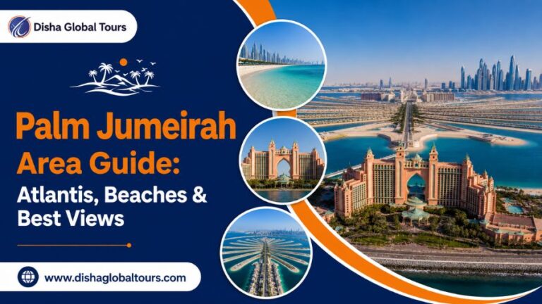 Palm Jumeirah Guide 2026 Best Beaches, Views & Atlantis