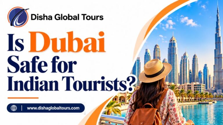 Is Dubai Safe for Indian Tourists?