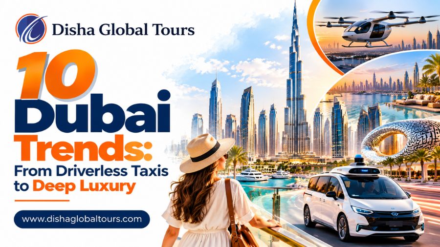 10 Dubai Trends 2026: From Driverless Taxis to Deep Luxury