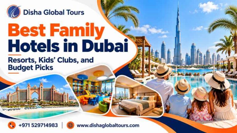 Best Family Hotels in Dubai_ Resorts, Kids' Clubs, and Budget Picks