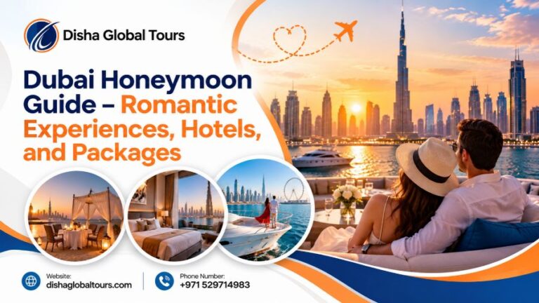 Dubai Honeymoon Guide_ Romantic Experiences, Hotels, and Packages