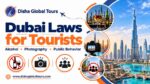 Dubai Laws for Tourists_ Alcohol, Photography, and Public Behavior