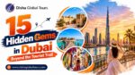 Hidden gems in Dubai featuring lesser-known attractions, historic neighborhoods, and offbeat places to explore.